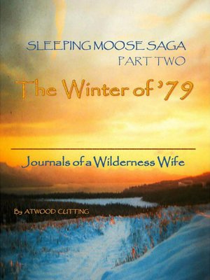 cover image of Sleeping Moose Saga Part Two -The Winter of '79